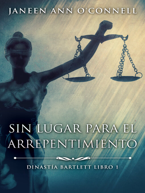Title details for Sin Lugar Para El Arrepentimiento by Janeen Ann O'Connell - Available